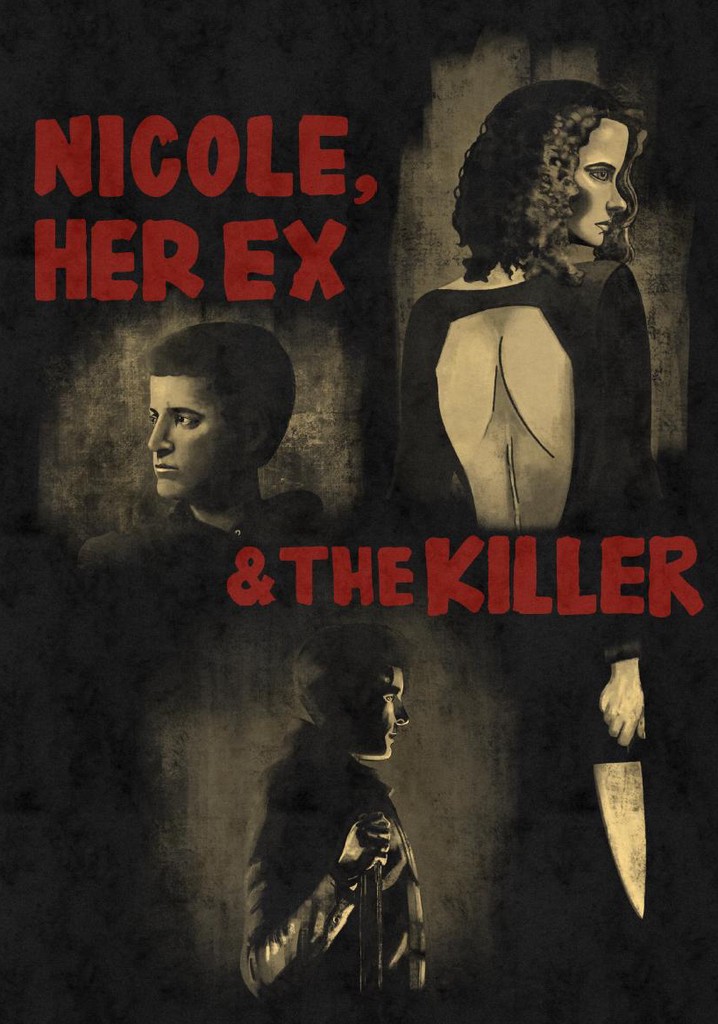 Nicole, her Ex & the Killer poster