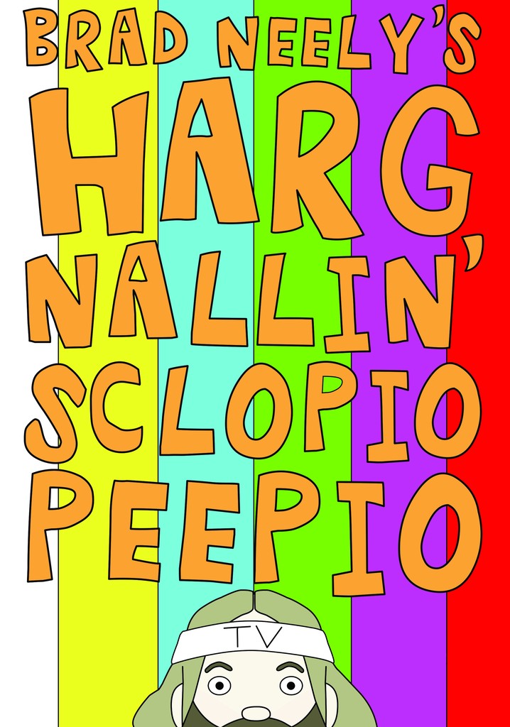 Brad Neely's Harg Nallin Sclopio Peepio poster