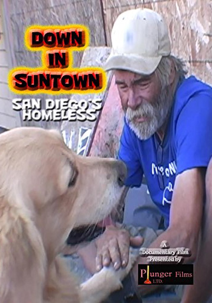Down in Suntown: San Diego's Homeless poster