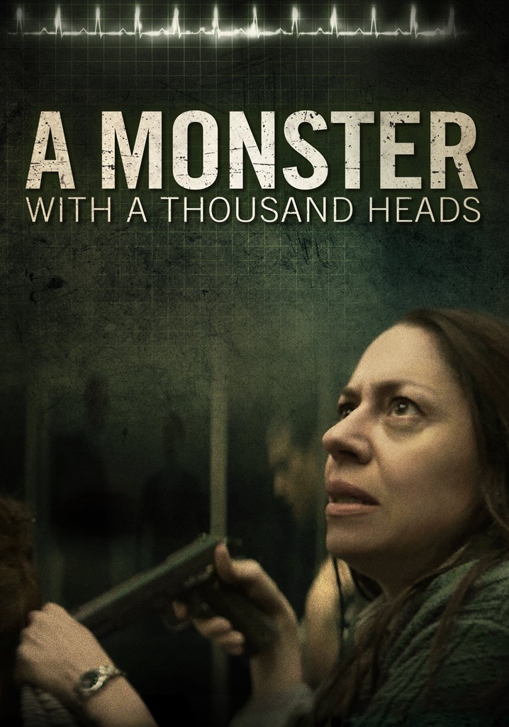 A Monster with a Thousand Heads poster