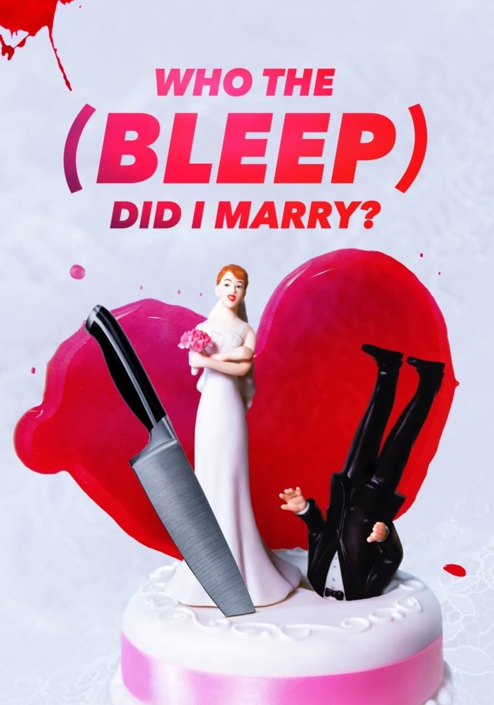 Who The (Bleep) Did I Marry? poster