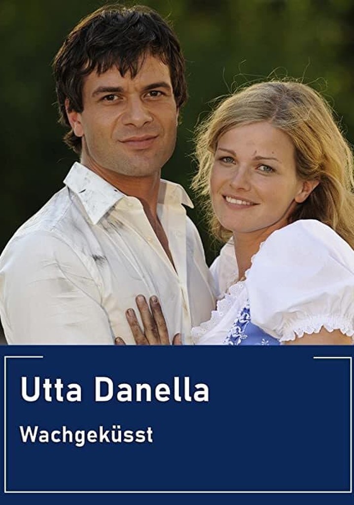 Utta Danella - Wachgeküsst poster