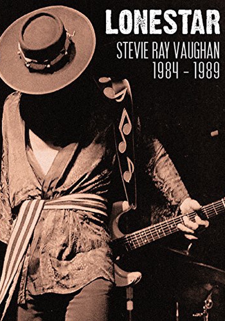 Lonestar: Stevie Ray Vaughan - 1984-1989 poster