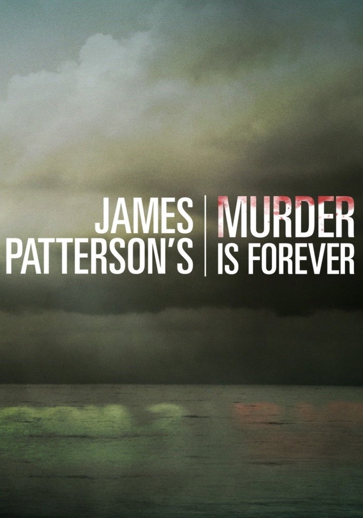 James Patterson's Murder is Forever poster