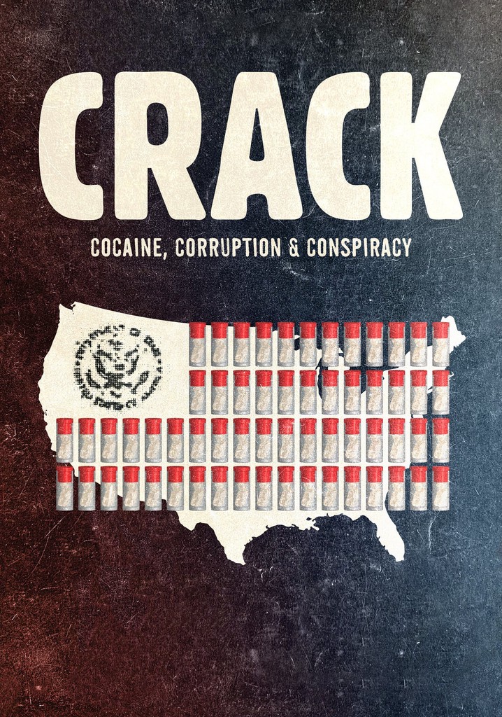 Crack: Cocaine, Corruption & Conspiracy poster