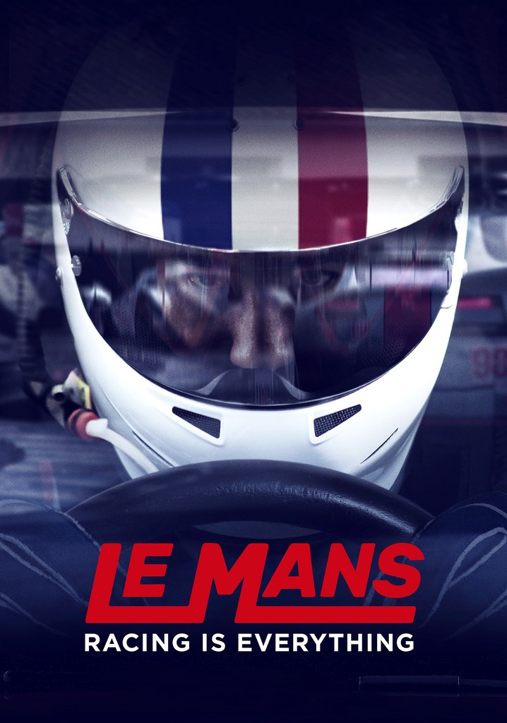 Le Mans: Racing is Everything poster