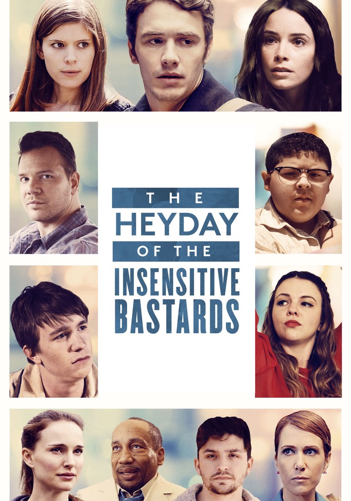 The Heyday of the Insensitive Bastards poster