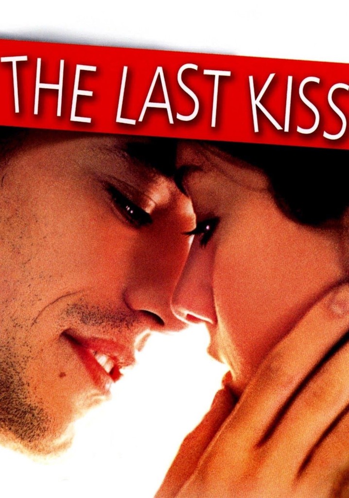 The Last Kiss poster