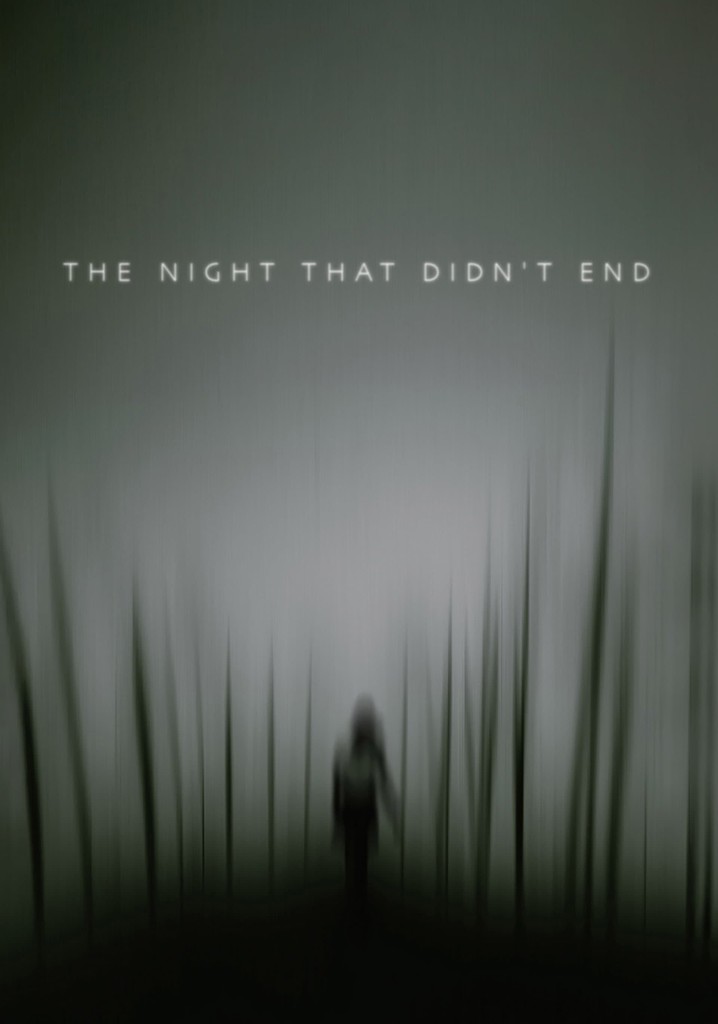 The Night That Didn't End poster