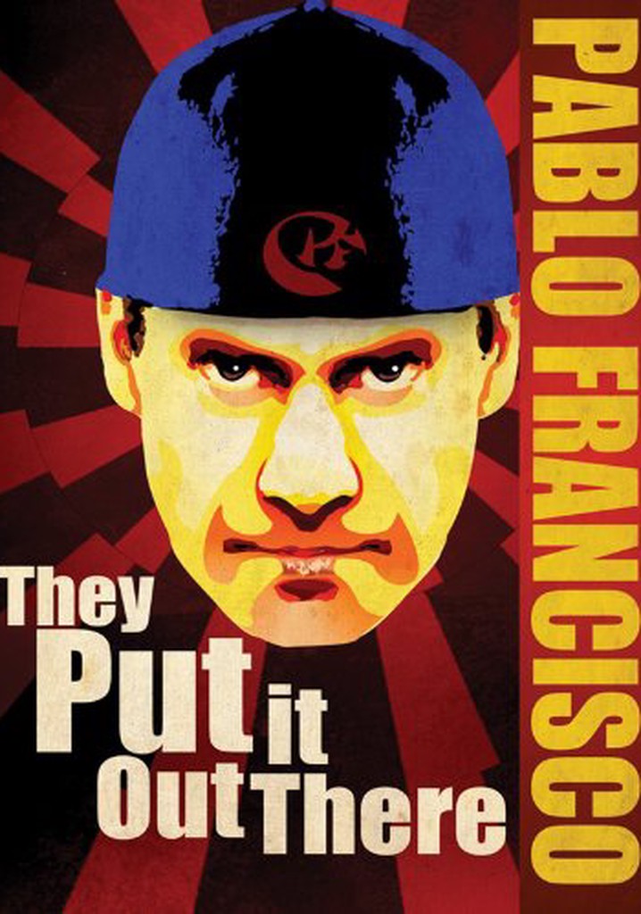 Pablo Francisco: They Put it Out There poster