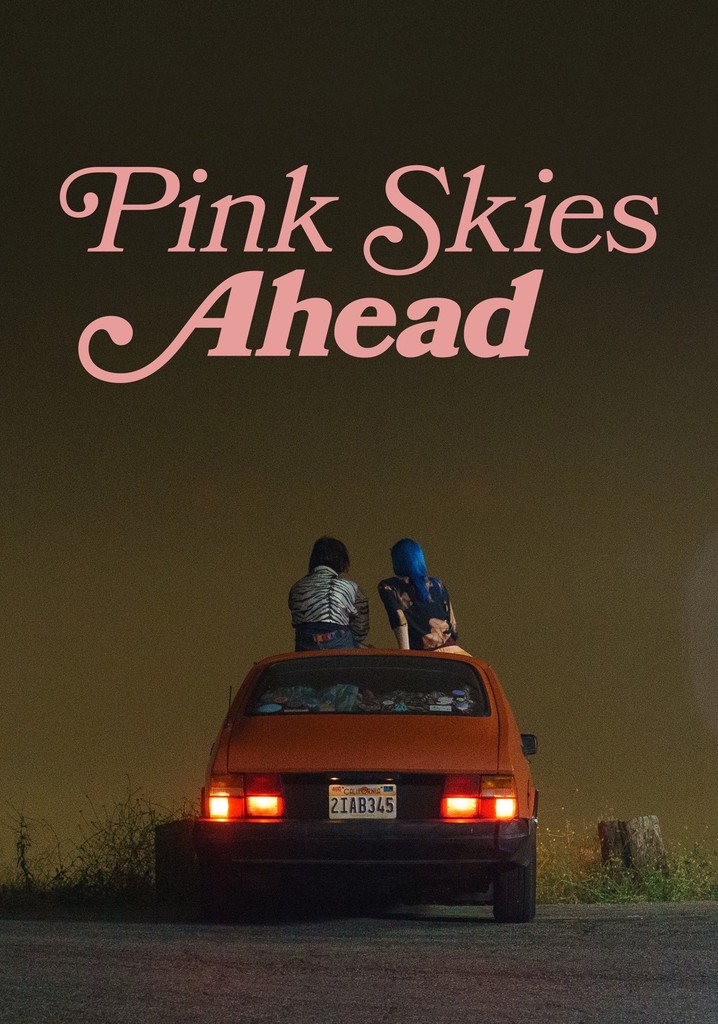 Pink Skies Ahead poster