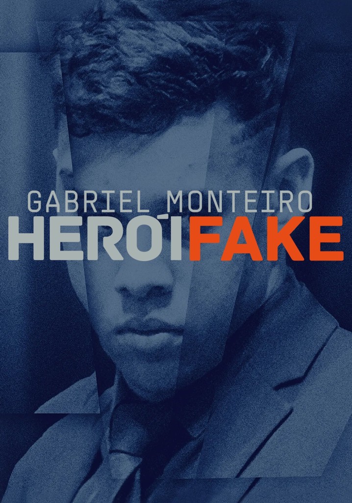 Gabriel Monteiro – Herói Fake poster
