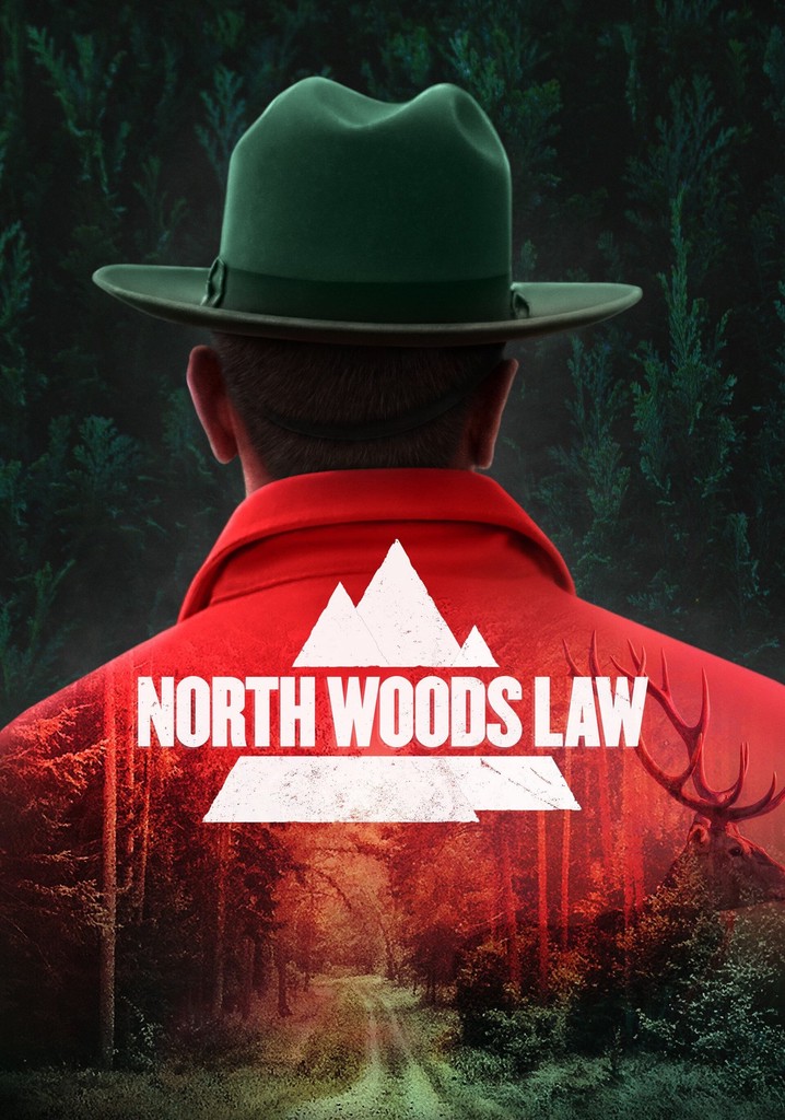 North Woods Law poster