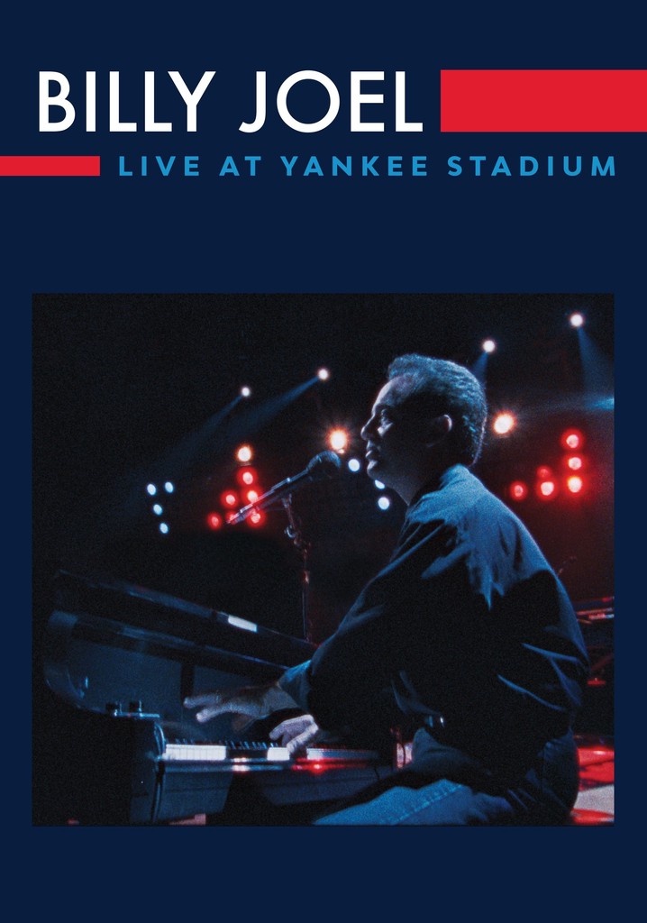 Billy Joel: Live at Yankee Stadium poster