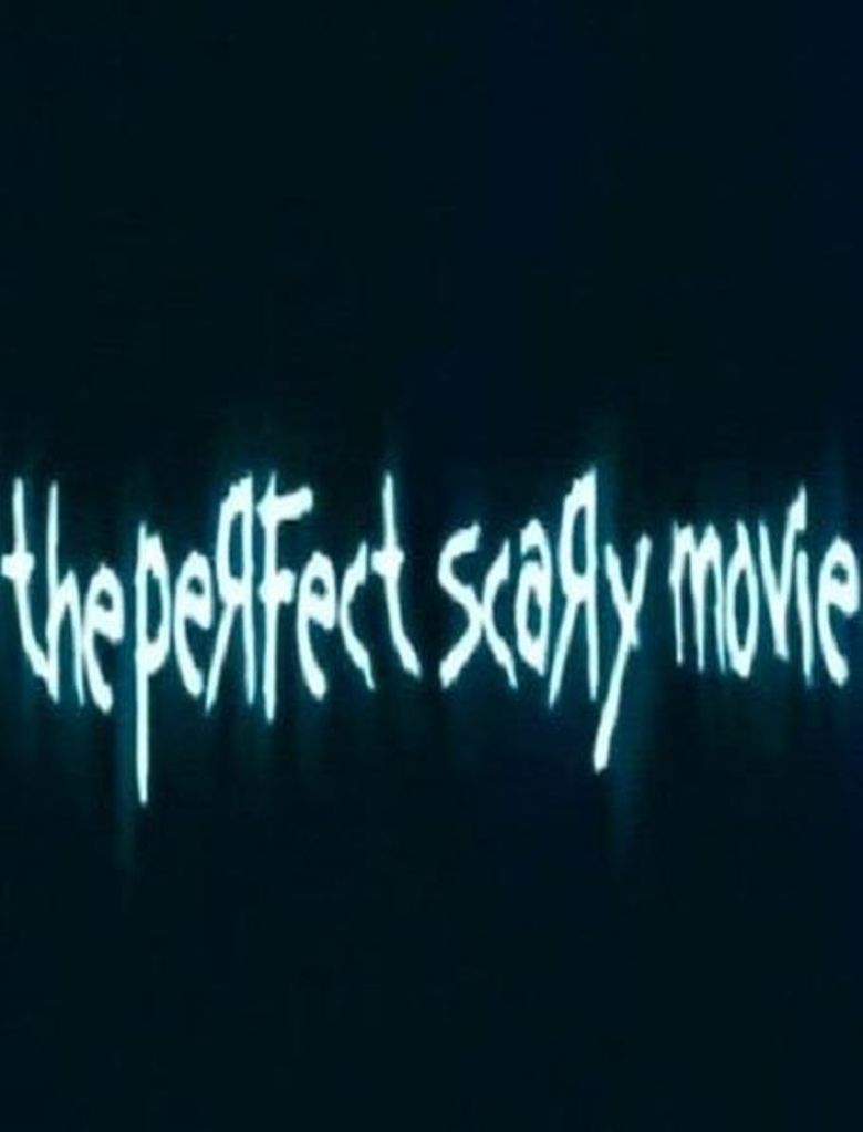 The Perfect Scary Movie poster
