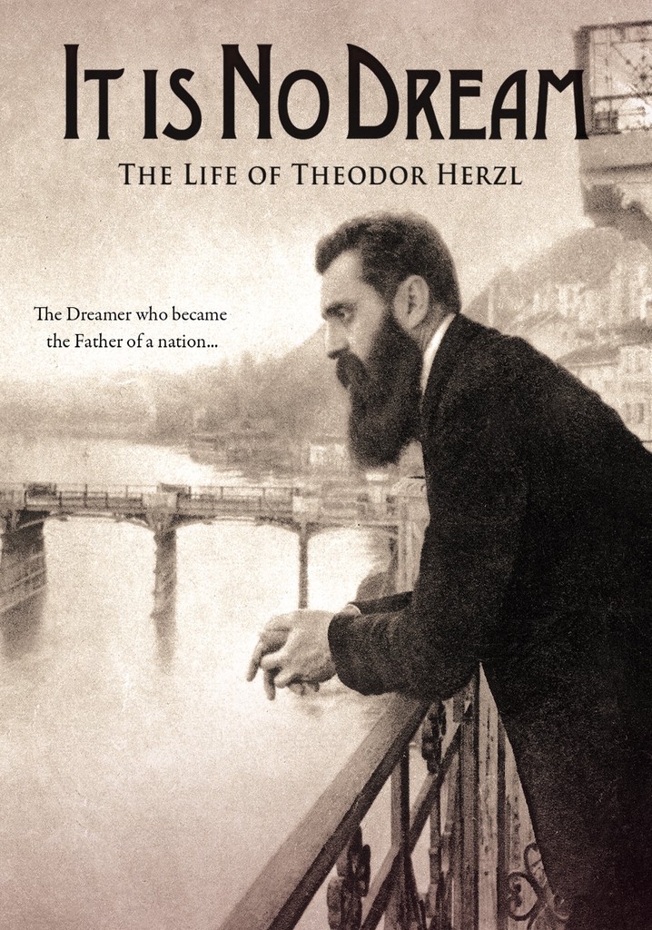 It Is No Dream: The Life Of Theodor Herzl poster