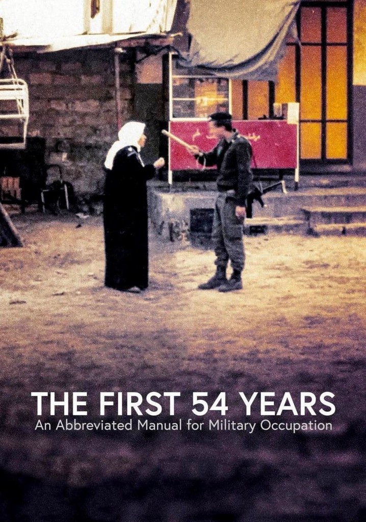 The First 54 Years: An Abbreviated Manual for Military Occupation poster