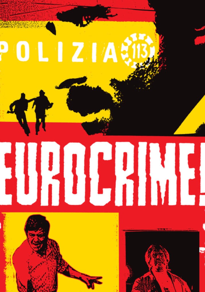 Eurocrime! The Italian Cop and Gangster Films That Ruled the '70s poster