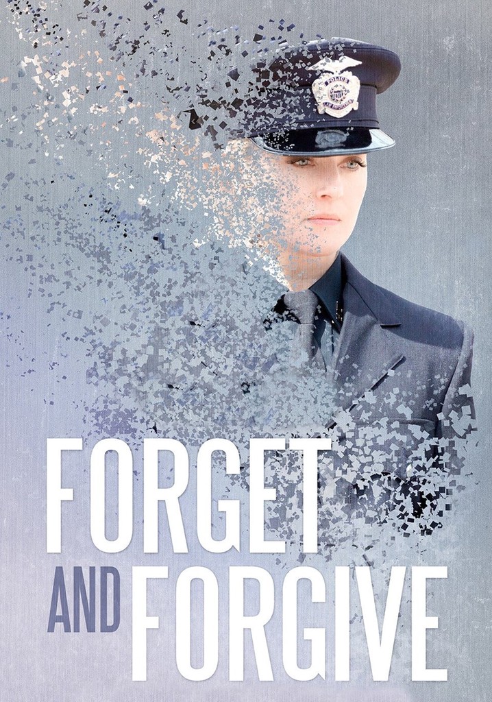 Forget and Forgive poster