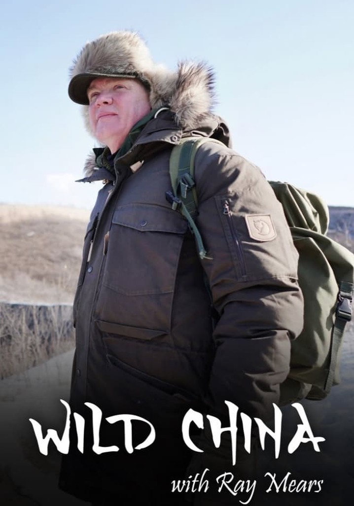 Wild China With Ray Mears poster