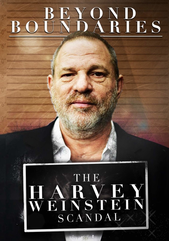 Beyond Boundaries: The Harvey Weinstein Scandal poster