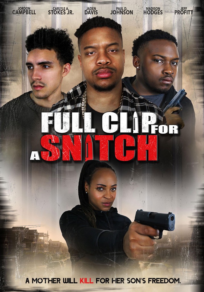 Full Clip for a Snitch poster