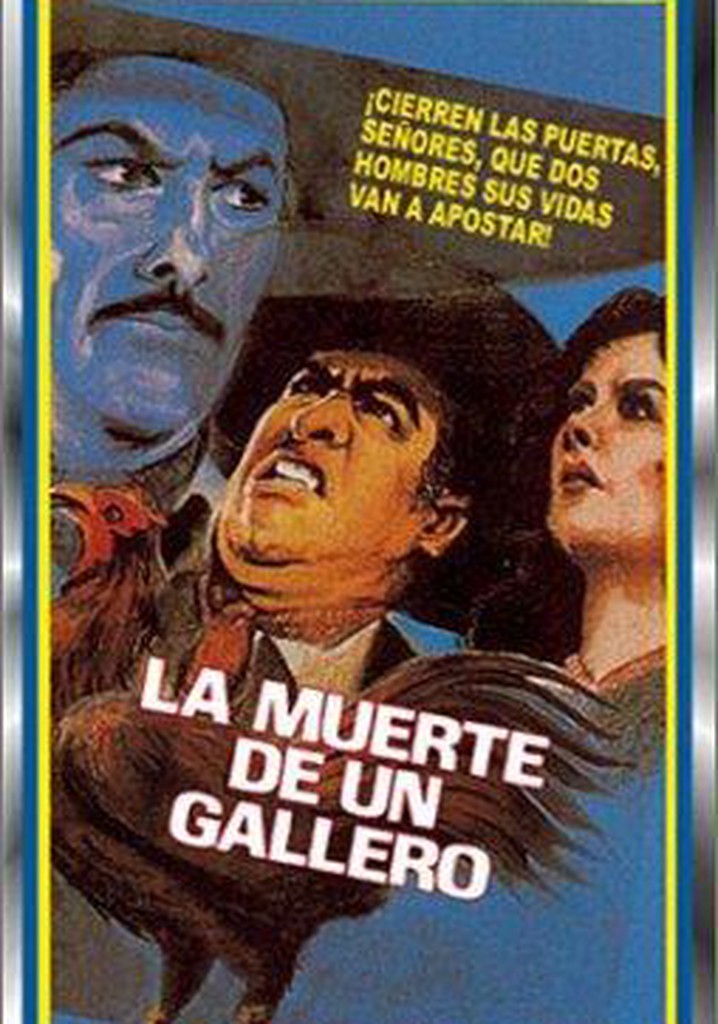 La muerte de un gallero poster