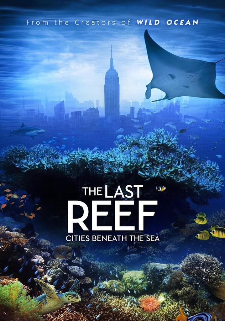 The Last Reef: Cities Beneath the Sea poster
