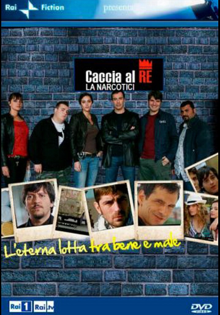 Caccia al Re – La narcotici poster