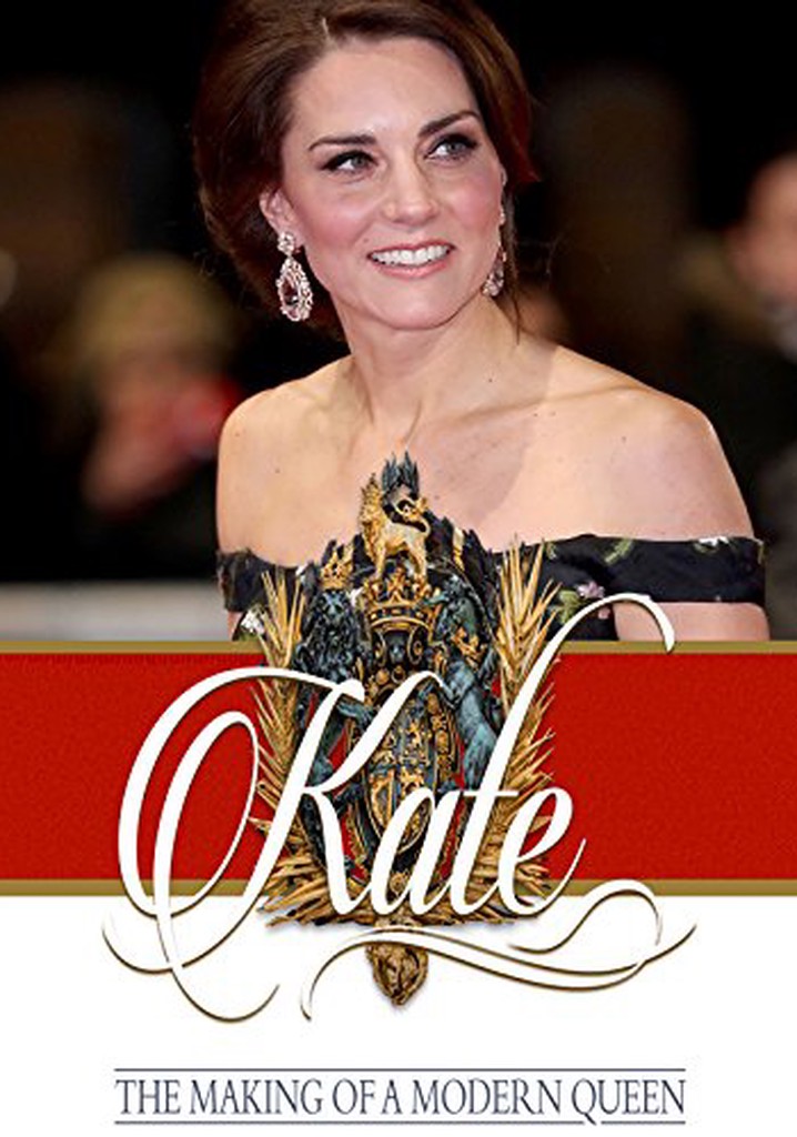 Kate: The Making of a Modern Queen poster