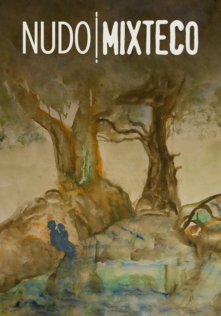 Nudo mixteco poster