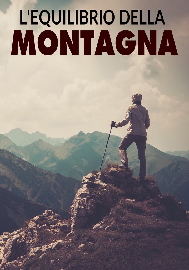 L'equilibrio della montagna poster