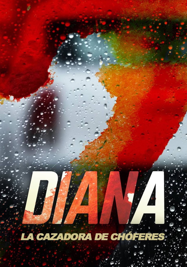 Diana la cazadora de chóferes poster