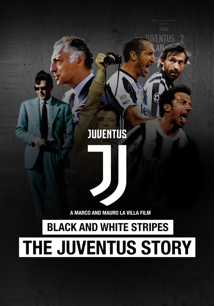 Black and White Stripes: The Juventus Story poster