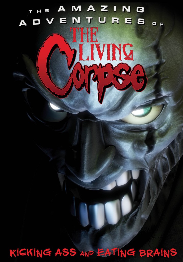 The Amazing Adventures of the Living Corpse poster