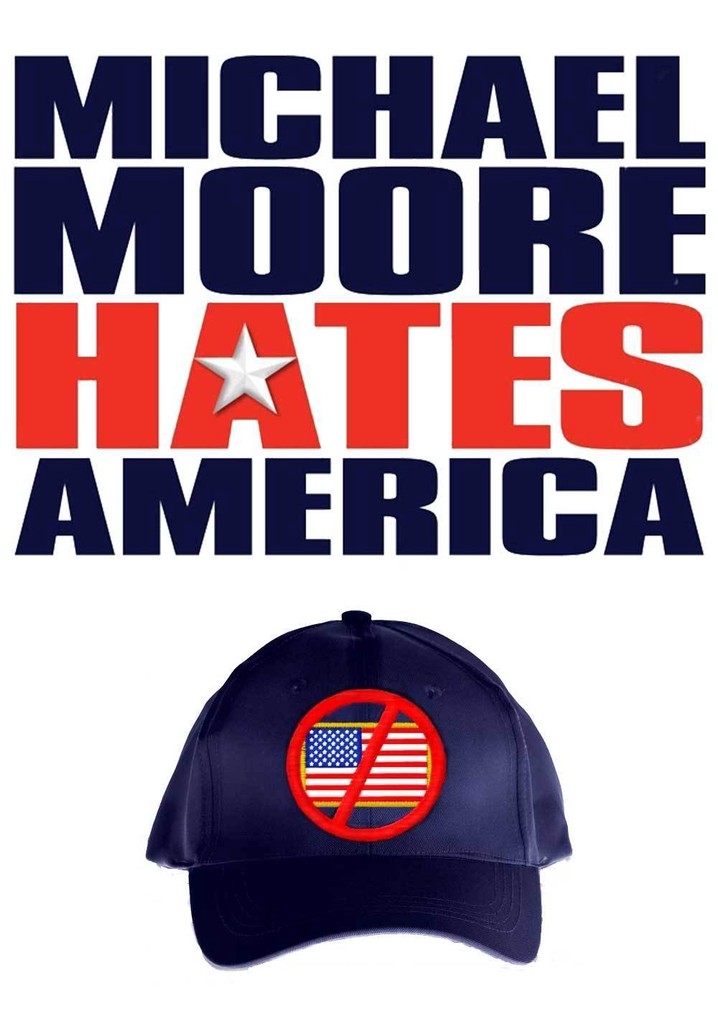 Michael Moore Hates America poster