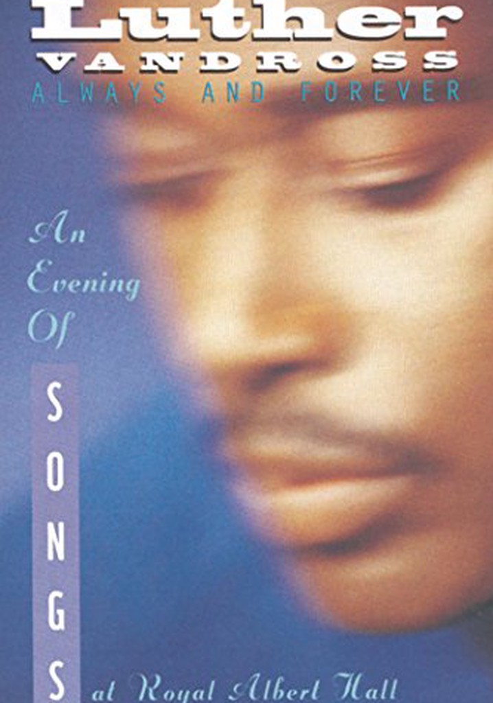 Luther Vandross: Always And Forever - An Evening Of Songs poster