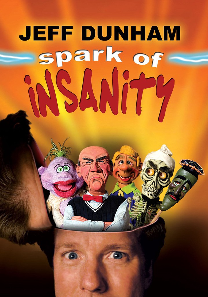Jeff Dunham: Spark of Insanity poster