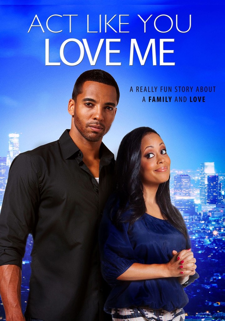 Act Like You Love Me poster