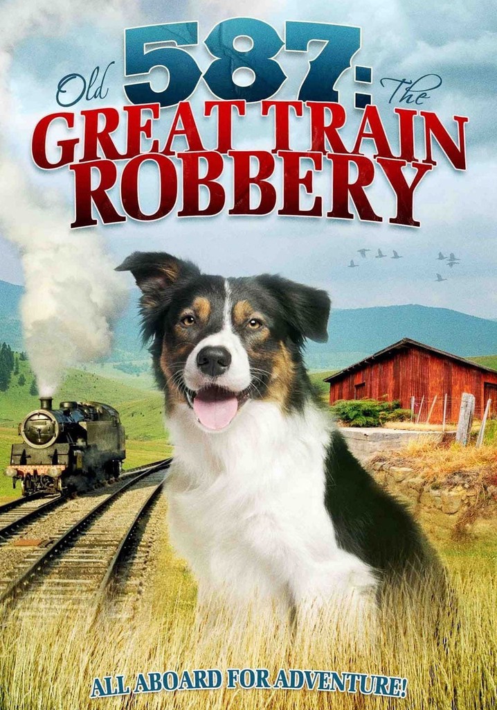 Old No. 587: The Great Train Robbery poster