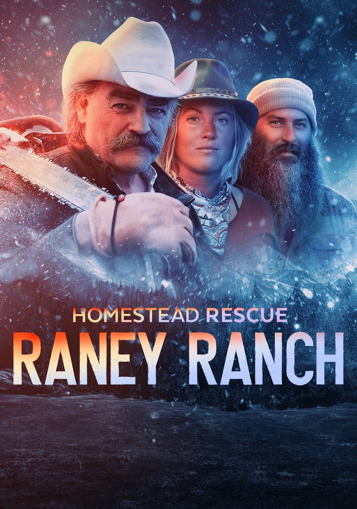 Homestead Rescue: Raney Ranch poster