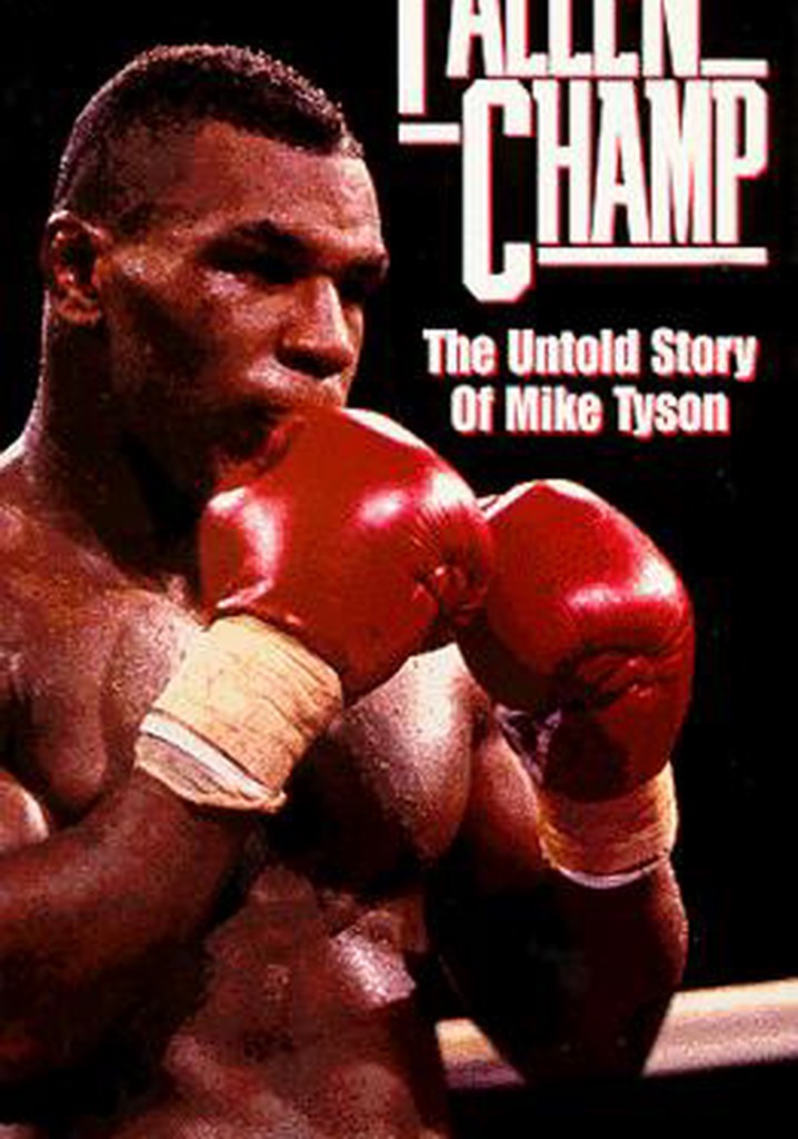 Fallen Champ: The Untold Story of Mike Tyson poster