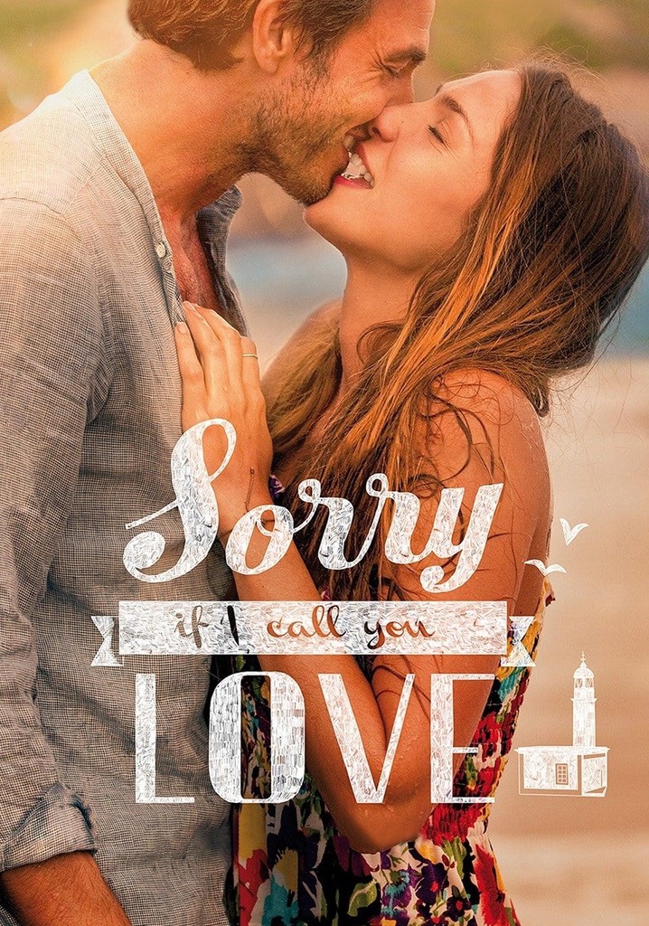 Sorry If I Call You Love poster
