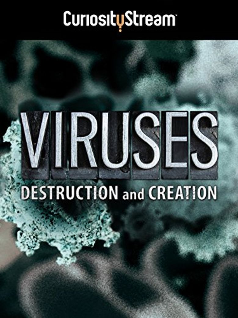 Viruses: Destruction and Creation poster