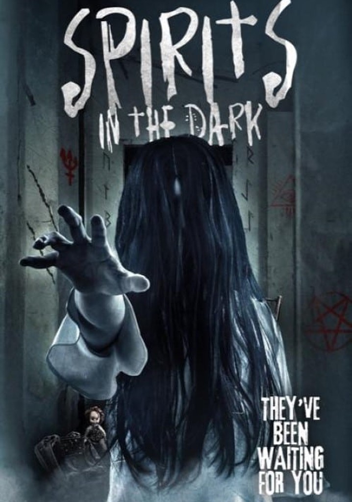 Spirits in the Dark poster