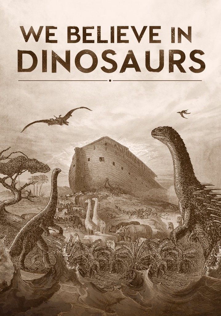 We Believe in Dinosaurs poster