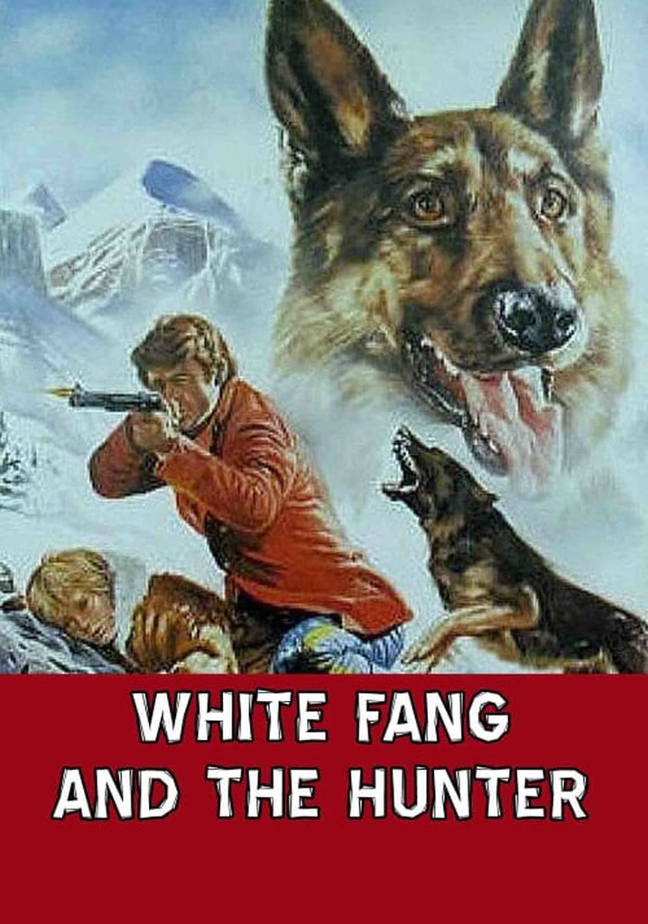 White Fang and the Hunter poster