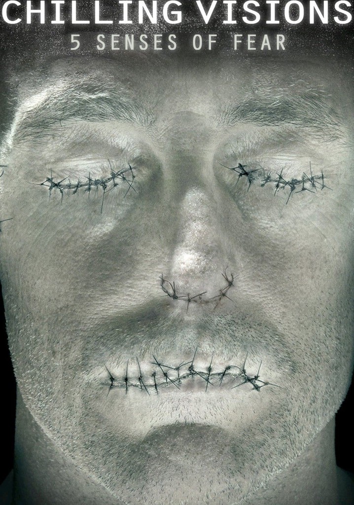 Chilling Visions: 5 Senses of Fear poster