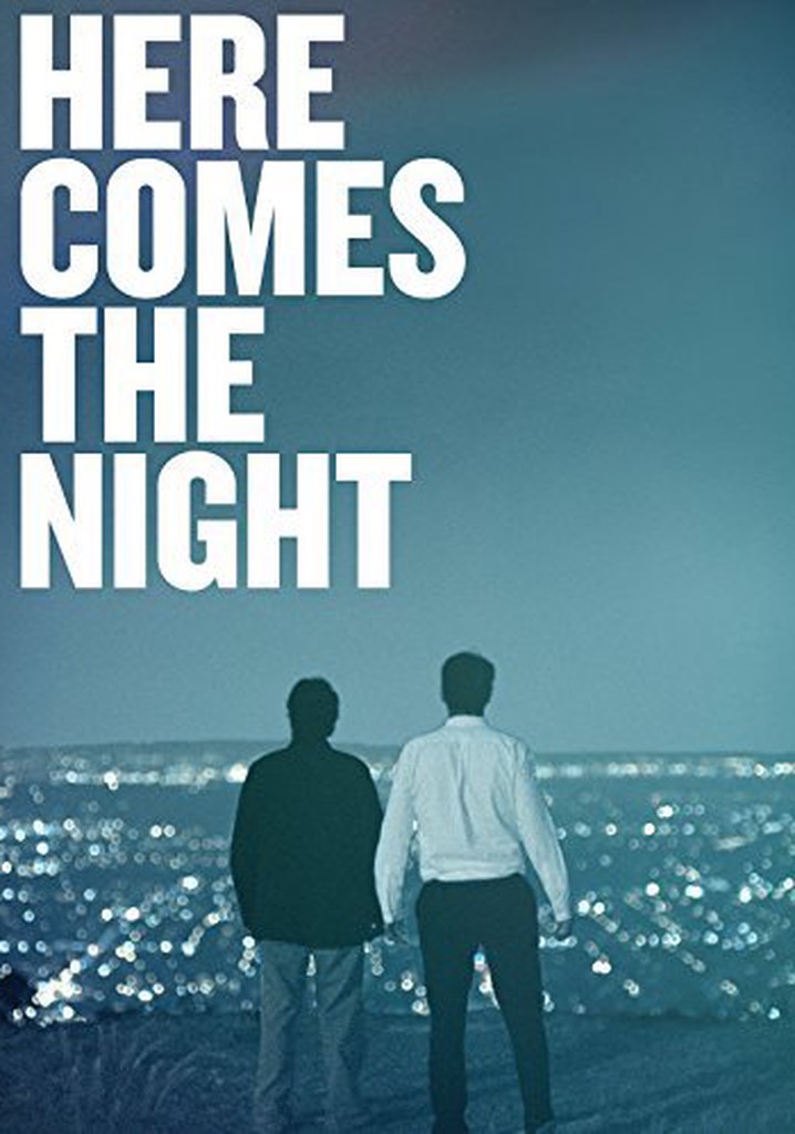Here Comes the Night poster