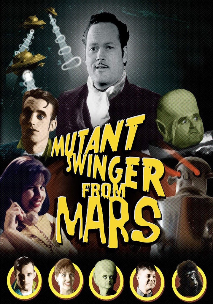 Mutant Swinger From Mars poster